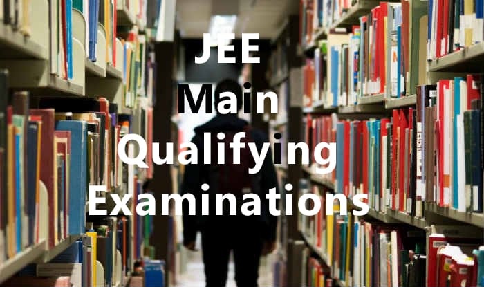 JEE Main Qualifying Examinations